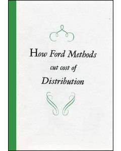 How Ford Methods Cut Cost Of Distribution