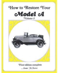 How To Restore Your Model A - Volume 8