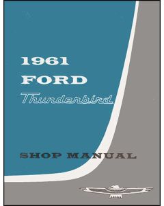 1961 Thunderbird Shop Manual, 322 Pages