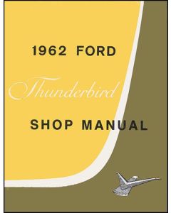 1962 Thunderbird Shop Manual, Also For 1963, 314 Pages