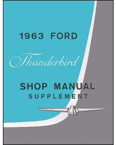 1963 Thunderbird Shop Manual Supplement, 62 Pages