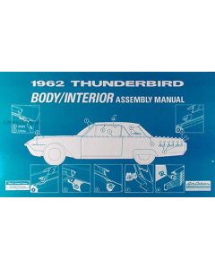 1962 Thunderbird Body and Interior Assembly Manual, 96 Pages
