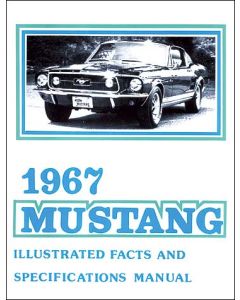 1967 Mustang Illustrated Facts and Specifications Manual, 30 Pages