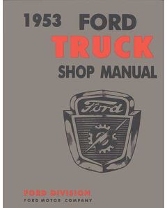 Ford Pickup Truck Shop Manual - Well Illustrated - Does NotInclude 1954 Supplement - 484 Pages