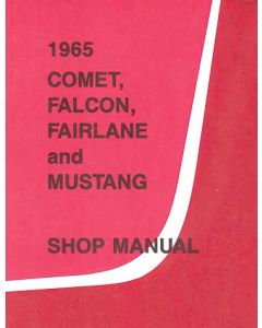 1965 Comet, Falcon, Fairlane and Mustang Shop Manual - 698 Pages