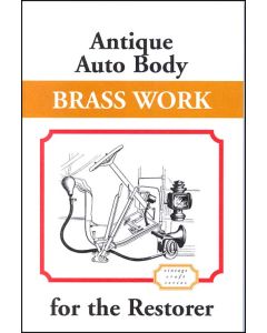Antique Auto Body Brass Work For The Restorer - 128 Pages -500 Illustrations