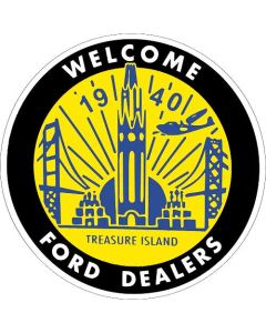 Welcome Ford Dealers-1940 Treasure Island - Window Decal