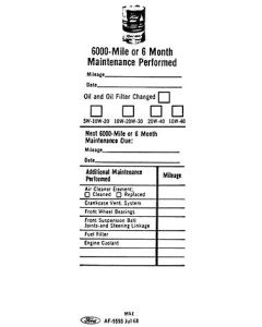 Decal - 6000 Mile Or 6 Month Lube Sticker - Ford