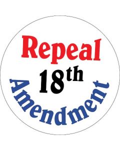 "Repeal 18th Amendment" Window Decal