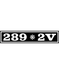 Decal - Air Cleaner - 289 * 2V