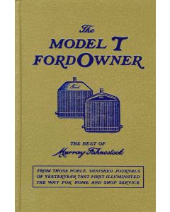 09-27/the Model T Ford Owner/528 Pgs./900 Illus.