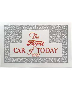 The Ford Car Of Today 1927 - Fold-Out Style Sales Brochure