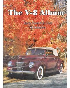 The V-8 Album - From The Early V-8 Club Of America - 350 Pages