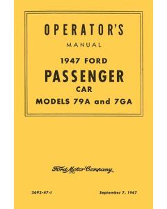 Operator's Manual, 1947 Ford Passenger Car, Models 79A & 7GA - 44 Pages