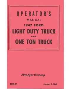 Operator's Manual, 1947 Ford Light Duty Truck & 1 Ton Truck- 51 Pages