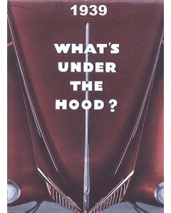 Sales Brochure, 1939 Passenger, What's Under The Hood?, 16 pages