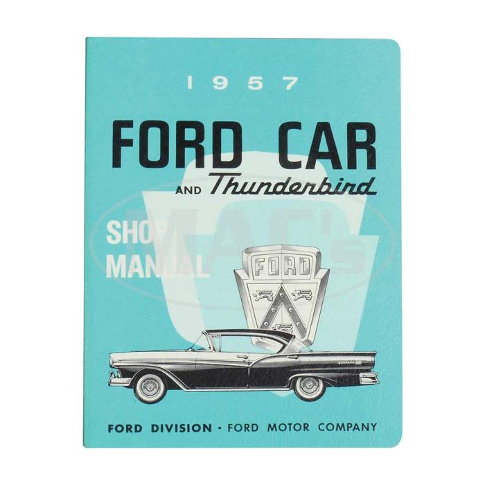 1957 Ford Cars & Thunderbird Shop Manual 